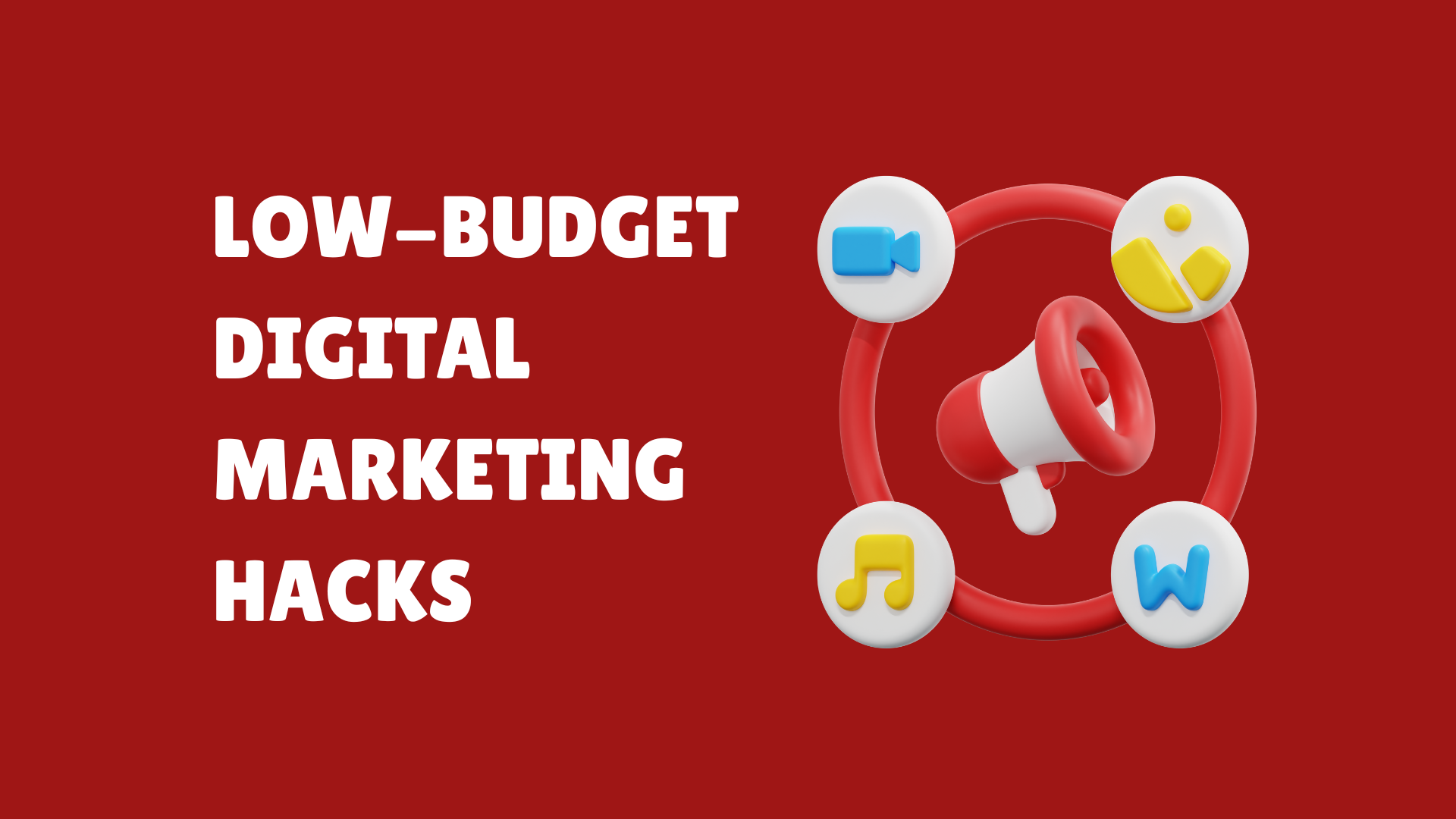 Low-Budget Digital Marketing Hacks