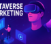 Metaverse Marketing